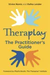 Theraplay - The Practitioner's Guide